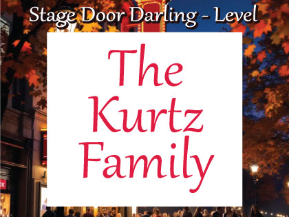 The Kurtz Family - 2026 Autumn on Broadway Sponsor